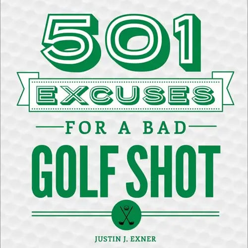 Book 501 Excuses for a Bad Golf Game